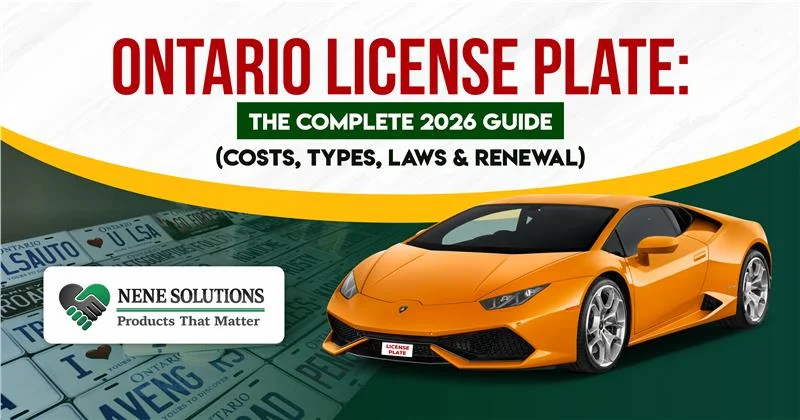 Ontario License Plate The Complete 2026 Guide (Costs, Types, Laws & Renewal)